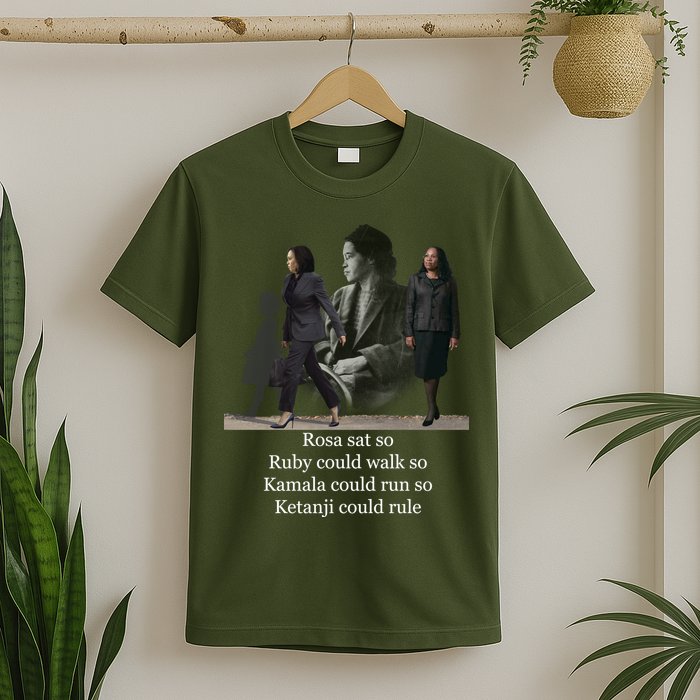 Rosa Sat So Ruby Could Walk So Kamala Could Run So Ketanji Could Rule T-Shirt