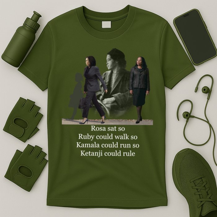 Rosa Sat So Ruby Could Walk So Kamala Could Run So Ketanji Could Rule T-Shirt