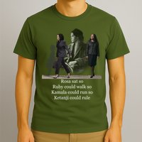 Rosa Sat So Ruby Could Walk So Kamala Could Run So Ketanji Could Rule T-Shirt