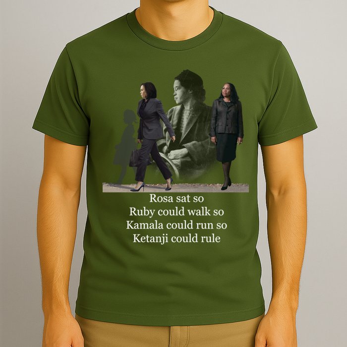 Rosa Sat So Ruby Could Walk So Kamala Could Run So Ketanji Could Rule T-Shirt