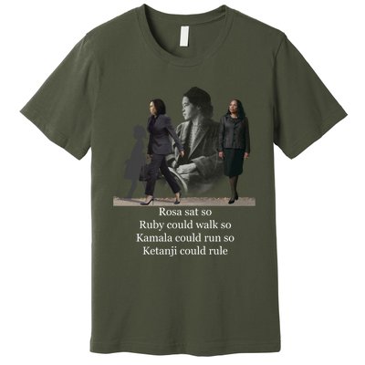 Rosa Sat So Ruby Could Walk So Kamala Could Run So Ketanji Could Rule Premium T-Shirt