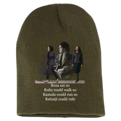 Rosa Sat So Ruby Could Walk So Kamala Could Run So Ketanji Could Rule Short Acrylic Beanie