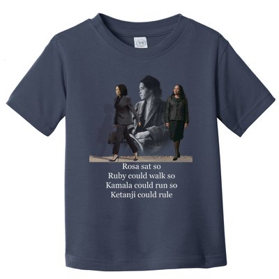 Rosa Sat So Ruby Could Walk So Kamala Could Run So Ketanji Could Rule Toddler T-Shirt