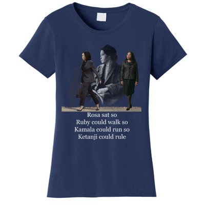 Rosa Sat So Ruby Could Walk So Kamala Could Run So Ketanji Could Rule Women's T-Shirt