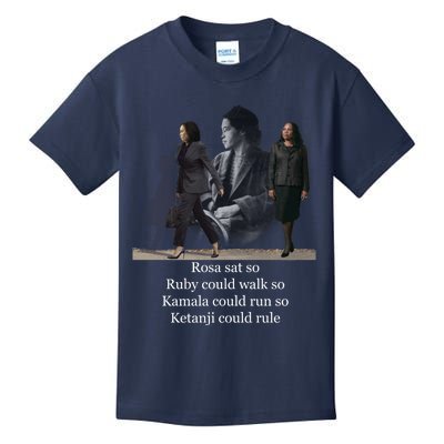 Rosa Sat So Ruby Could Walk So Kamala Could Run So Ketanji Could Rule Kids T-Shirt