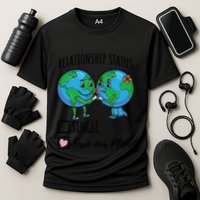 Relationship Status Save Our Planet Funny Gift Performance Shirt
