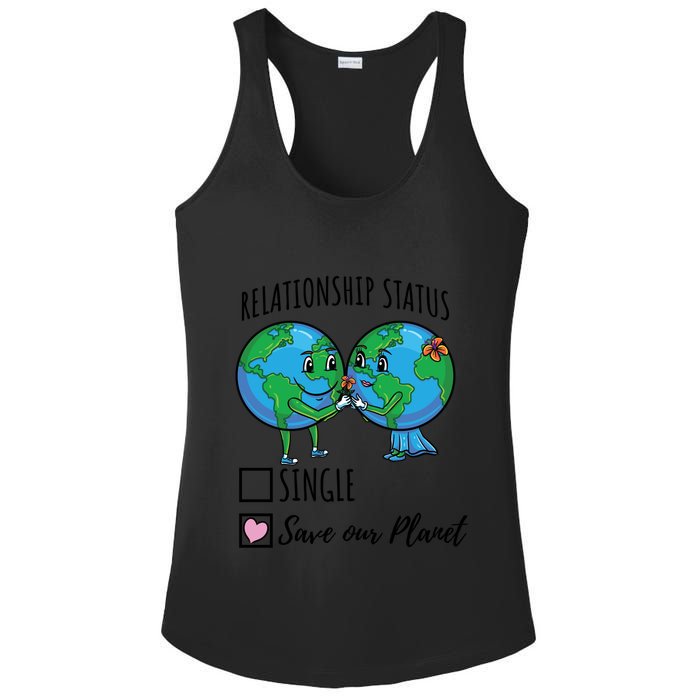 Relationship Status Save Our Planet Funny Gift Ladies PosiCharge Competitor Racerback Tank
