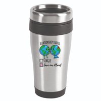 Relationship Status Save Our Planet Funny Gift 16oz Travel Tumbler