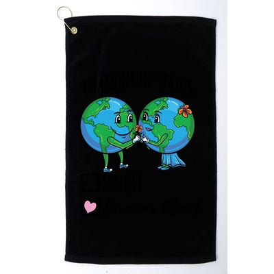 Relationship Status Save Our Planet Funny Gift Golf Towel