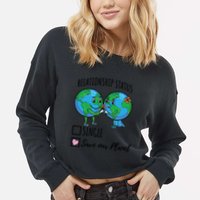 Relationship Status Save Our Planet Funny Gift Cropped Pullover Crew
