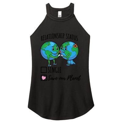 Relationship Status Save Our Planet Funny Gift Women's Perfect Tri Rocker Tank