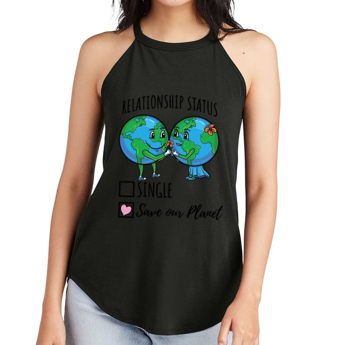 Relationship Status Save Our Planet Funny Gift Women's Perfect Tri Rocker Tank