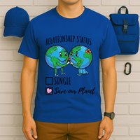 Relationship Status Save Our Planet Funny Gift T-Shirt