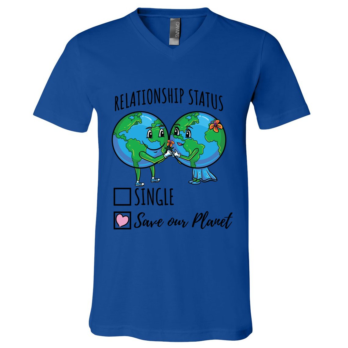 Relationship Status Save Our Planet Funny Gift V-Neck T-Shirt