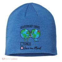 Relationship Status Save Our Planet Funny Gift Sustainable Beanie