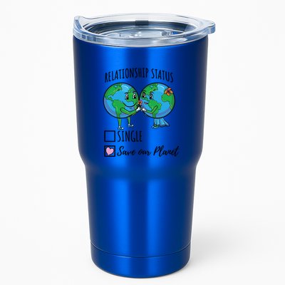 Relationship Status Save Our Planet Funny Gift Tumbler