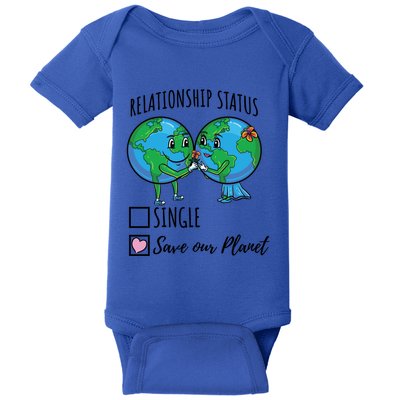 Relationship Status Save Our Planet Funny Gift Baby Bodysuit