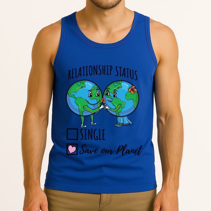 Relationship Status Save Our Planet Funny Gift Tank Top