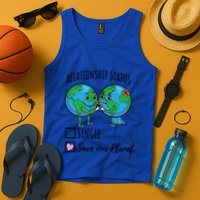 Relationship Status Save Our Planet Funny Gift Tank Top