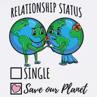 Relationship Status Save Our Planet Funny Gift Garment-Dyed Sweatshirt