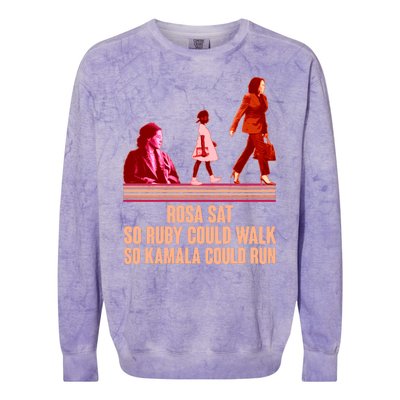 Rosa Sat So Ruby Could Walk So Kamala Could Run Kamala Harris 2024 Colorblast Crewneck Sweatshirt