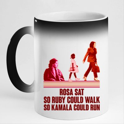 Rosa Sat So Ruby Could Walk So Kamala Could Run Kamala Harris 2024 11oz Black Color Changing Mug