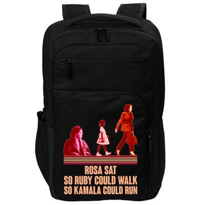 Rosa Sat So Ruby Could Walk So Kamala Could Run Kamala Harris 2024 Impact Tech Backpack