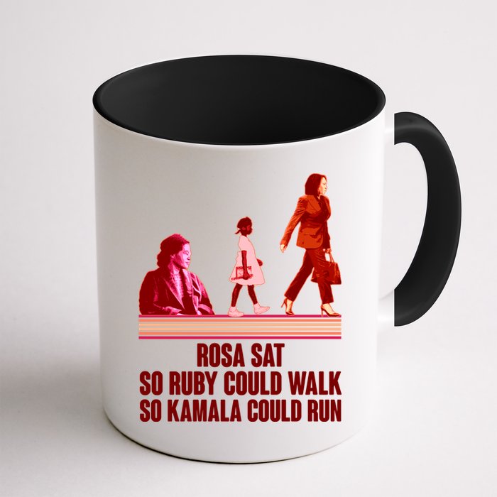 Rosa Sat So Ruby Could Walk So Kamala Could Run Kamala Harris 2024 Mug