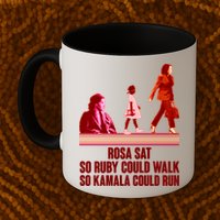 Rosa Sat So Ruby Could Walk So Kamala Could Run Kamala Harris 2024 Mug