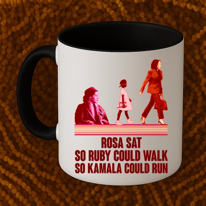 Rosa Sat So Ruby Could Walk So Kamala Could Run Kamala Harris 2024 Mug