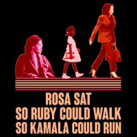 Rosa Sat So Ruby Could Walk So Kamala Could Run Kamala Harris 2024 Drawstring Bag