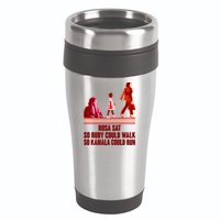 Rosa Sat So Ruby Could Walk So Kamala Could Run Kamala Harris 2024 16oz Travel Tumbler