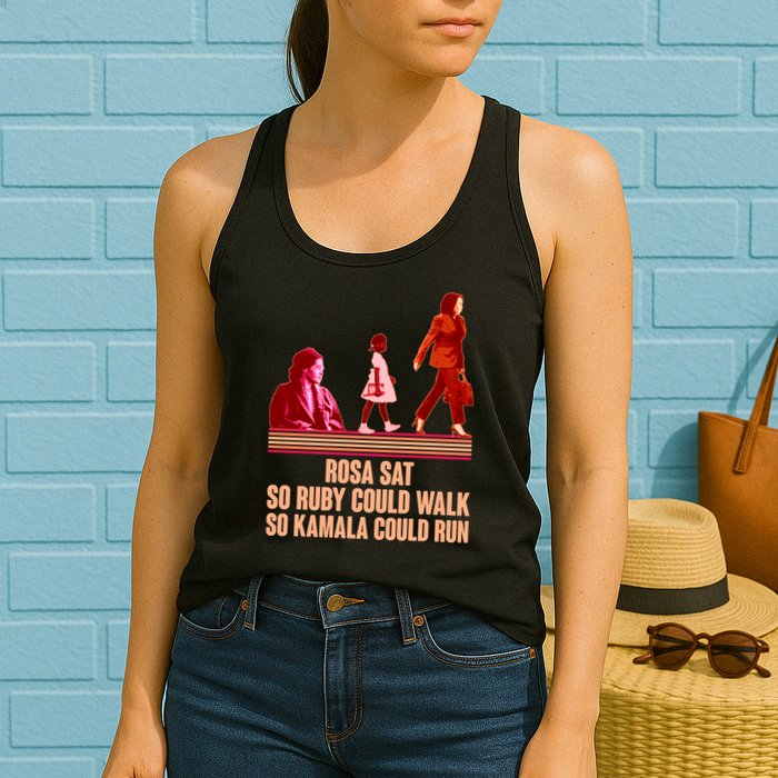 Rosa Sat So Ruby Could Walk So Kamala Could Run Kamala Harris 2024 Womens Tank Top