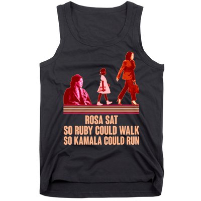 Rosa Sat So Ruby Could Walk So Kamala Could Run Kamala Harris 2024 Tank Top