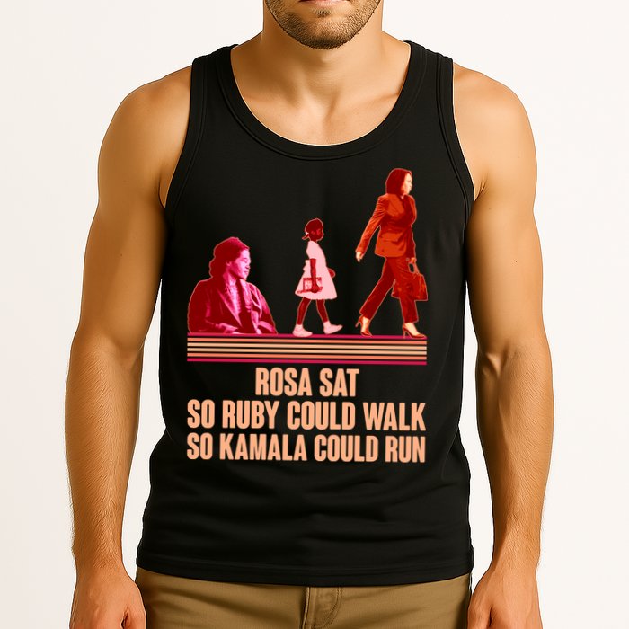 Rosa Sat So Ruby Could Walk So Kamala Could Run Kamala Harris 2024 Tank Top