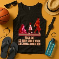 Rosa Sat So Ruby Could Walk So Kamala Could Run Kamala Harris 2024 Tank Top