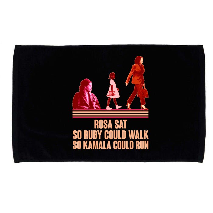 Rosa Sat So Ruby Could Walk So Kamala Could Run Kamala Harris 2024 Microfiber Hand Towel