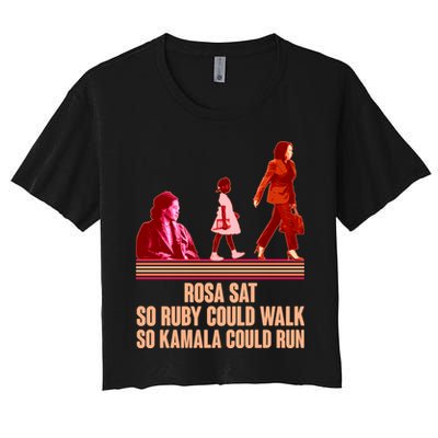 Rosa Sat So Ruby Could Walk So Kamala Could Run Kamala Harris 2024 Crop Top