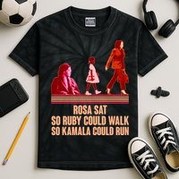 Rosa Sat So Ruby Could Walk So Kamala Could Run Kamala Harris 2024 Kids Tie-Dye T-Shirt
