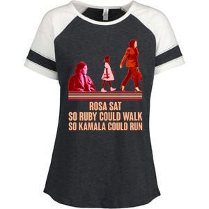 Rosa Sat So Ruby Could Walk So Kamala Could Run Kamala Harris 2024 Enza Ladies Jersey Colorblock Tee