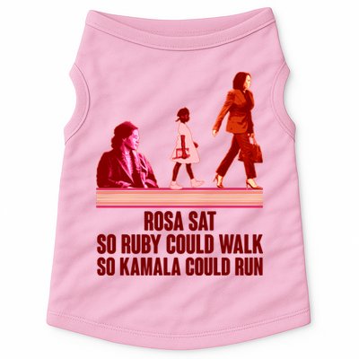 Rosa Sat So Ruby Could Walk So Kamala Could Run Kamala Harris 2024 Doggie Tank