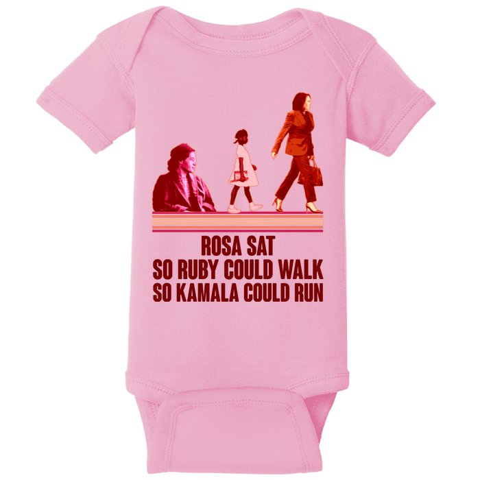 Rosa Sat So Ruby Could Walk So Kamala Could Run Kamala Harris 2024 Baby Bodysuit