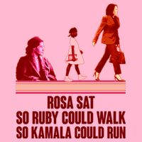 Rosa Sat So Ruby Could Walk So Kamala Could Run Kamala Harris 2024 Women's V-Neck T-Shirt