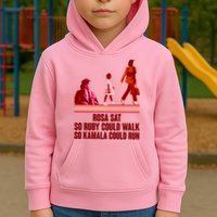 Rosa Sat So Ruby Could Walk So Kamala Could Run Kamala Harris 2024 Kids Hoodie