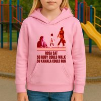 Rosa Sat So Ruby Could Walk So Kamala Could Run Kamala Harris 2024 Kids Hoodie