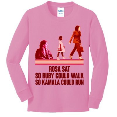 Rosa Sat So Ruby Could Walk So Kamala Could Run Kamala Harris 2024 Kids Long Sleeve Shirt