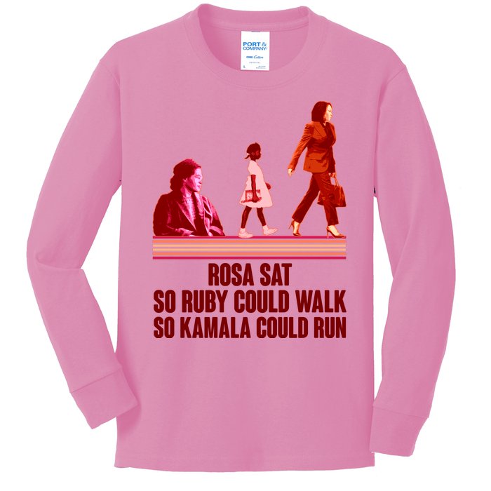 Rosa Sat So Ruby Could Walk So Kamala Could Run Kamala Harris 2024 Kids Long Sleeve Shirt