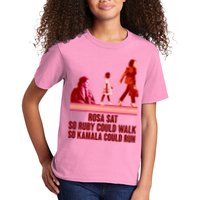 Rosa Sat So Ruby Could Walk So Kamala Could Run Kamala Harris 2024 Kids T-Shirt