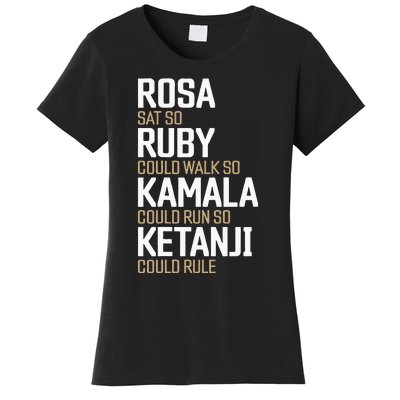 Rosa Sat So Ruby Walk So Kamala Run So Ketanji Rule KBJ Women's T-Shirt