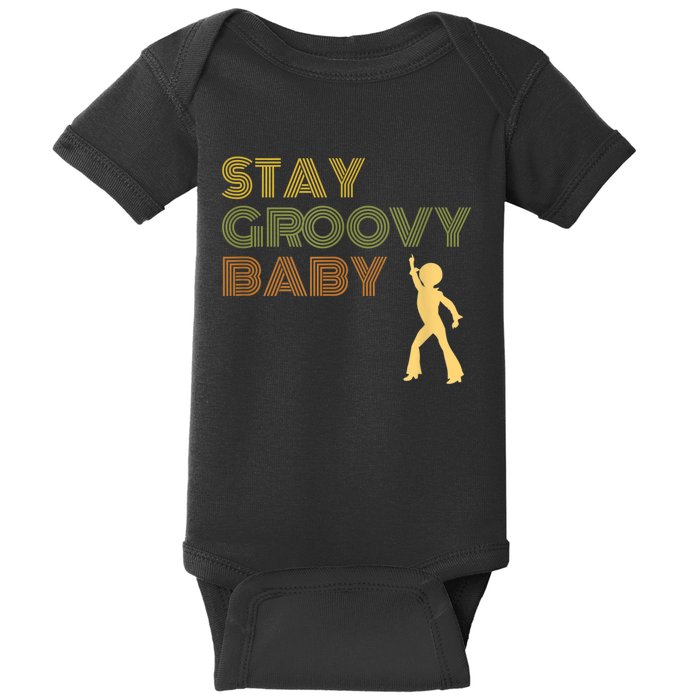 Retro Seventies Stay Groovy Baby Disco Dancing Baby Bodysuit